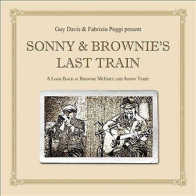Guy Davis & Fabrizio Poggi : Sonny & Brownie’s Last Train: A Look Back at