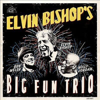 Elvin Bishop : Elvin Bishop’s Big Fun Trio CD (2017)