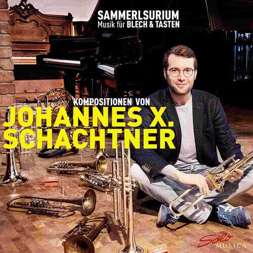 Johannes X. Schachtner : Johannes X. Schachtner: Sammelsurium: Musik Für Blech