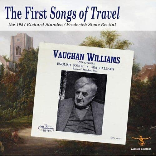 Richard Standen : The First Songs of Travel: The 1954 Richard Standen/Frederick
