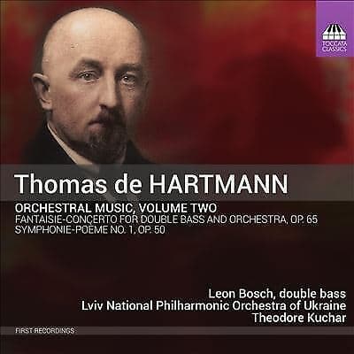 Leon Bosch; Lviv National Philharmonic O : Thomas de Hartmann: Orchestral
