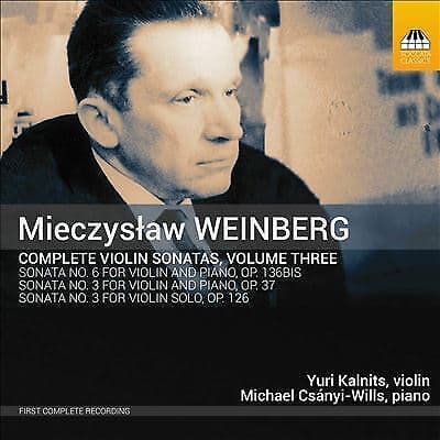 Michael Csányi-Wills : Weinberg: Complete Violin Sonatas, Vol. CD