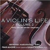 Ludwig van Beethoven : A Violin’s Life: Music for the ‘Lipinski’ Stradivari -