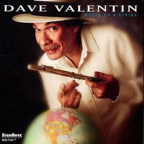 Dave Valentin : World On a String CD (2005)