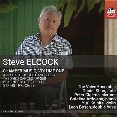 The Veles Ensemble and friends : Elcock: Chamber Music, Vol. 1 [The Veles CD