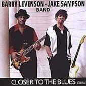 Barry Levenson - Jake Sampson Band : Closer To The Blues CD (1999)