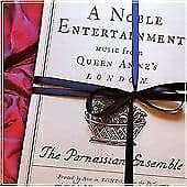 The Parnassian Ensemble : Noble Entertainment, A: Music from Queen Anne’s