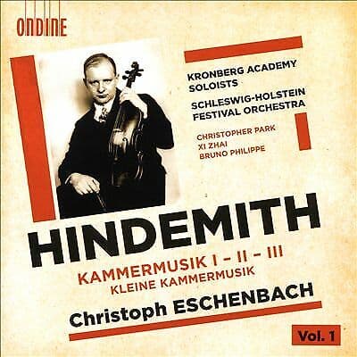 Schleswig-Holstein Festival Orchestra : Hindemith: Kammermusik [Kronberg