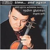 Alfred Schnittke : Vadim Gluzman - Time…and again CD