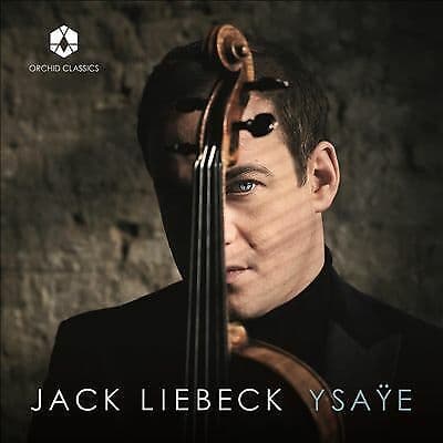 Daniel Grimwood : Jack Liebeck Plays Ysaye [Jack Liebeck; CD
