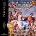 Pikkukuva 2 / 2: La Chapelle Harmonique Valentin To - Blamont: Les Fetes Grecques Et Roma (CD)