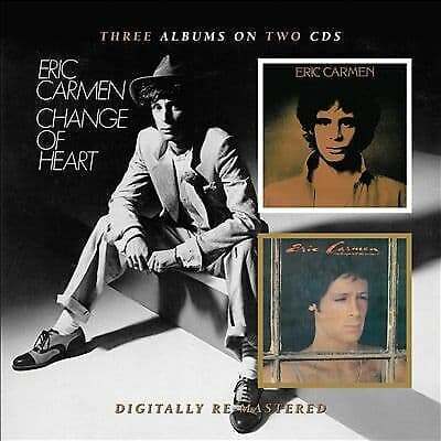 Eric Carmen : Eric Carmen/Boats Against the Current/Change of Heart CD 2 discs