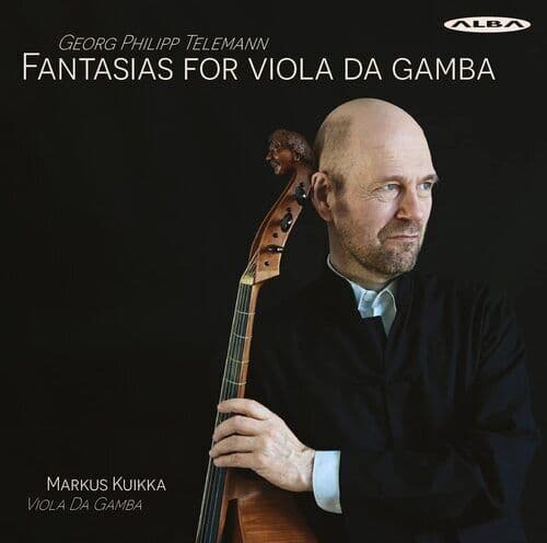 Georg Philipp Telemann : Georg Philipp Telemann: Fantasias for Viola Da Gamba