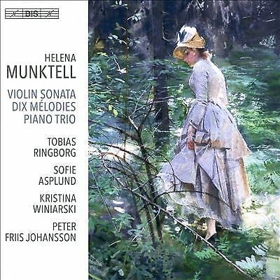Peter Friis Johansson : Munktell: Violin Sonata [Tobias Ringborg CD