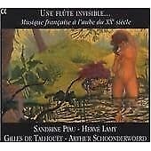 Various Composers : Une Flute Invisible… (Piau, Lamy, Talhouet) CD (2006)