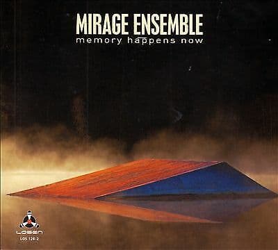 Mirage Ensemble : Memory Happens Now CD (2014)