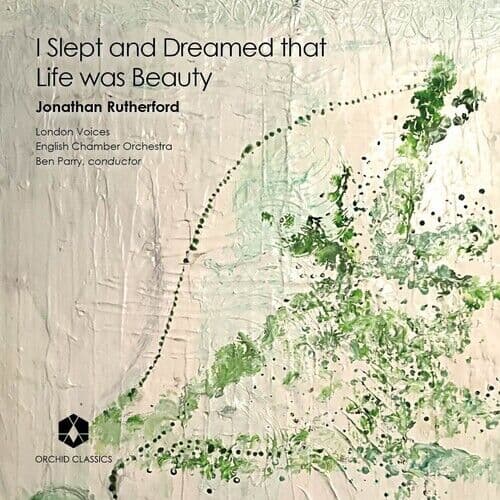 Jonathan Rutherford : Jonathan Rutherford: I Slept and Dreamed That Life Was