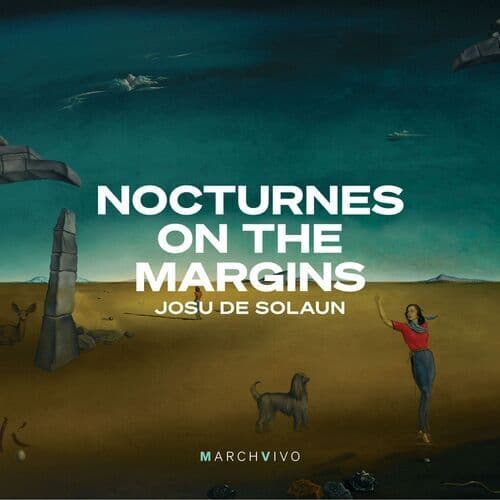 Josu De Solaun : Josu De Solaun: Nocturnes On the Margins CD Album Digipak