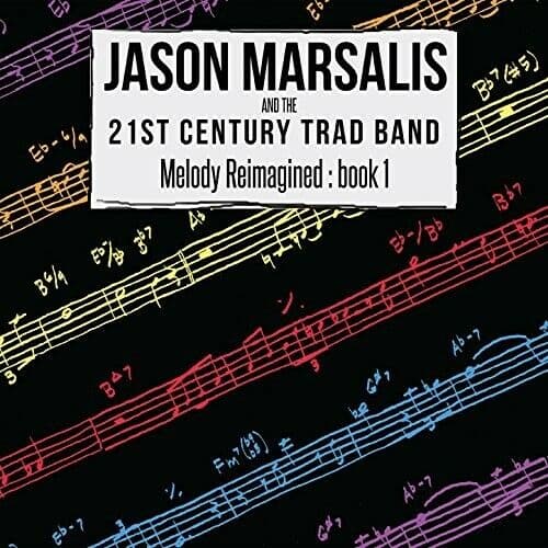 Melody Reimagined: B by Marsalis / Band (CD, 2018)
