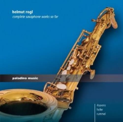 Rummel : Rogl: Complete Saxaphone Works So Far [H CD
