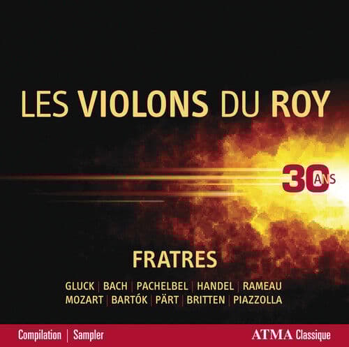 Les Violons du Roy : Les Violons Du Roy: Fratres: 30 Ans CD (2015)