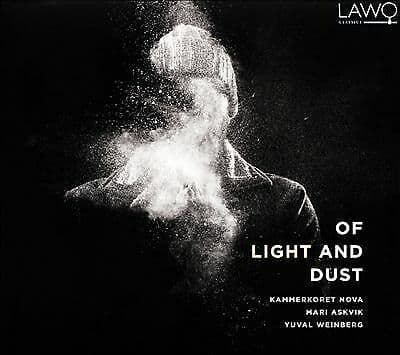 Knut Nystedt : Yuval Weinberg/Mari Askvik/Kammerkoret Nova: Of Light and Dust