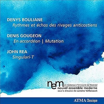 Denys Bouliane : Denys Bouliane: Rythmes Et Echos Des Rivages Anticostiens/…