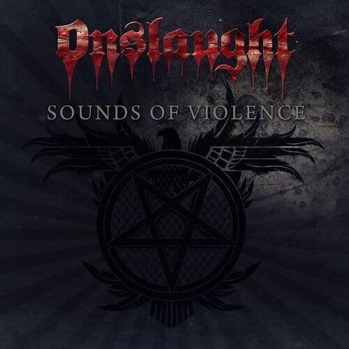 Onslaught : Sounds of Violence (Anniversary Edition) CD 2 discs (2022)
