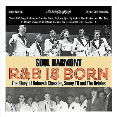 Various Artists : Soul Harmony R&B Is Born: The Story of Deborah Chessler,