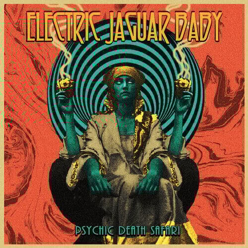 Electric Jaguar Baby : Psychic Death Safari CD (2022)