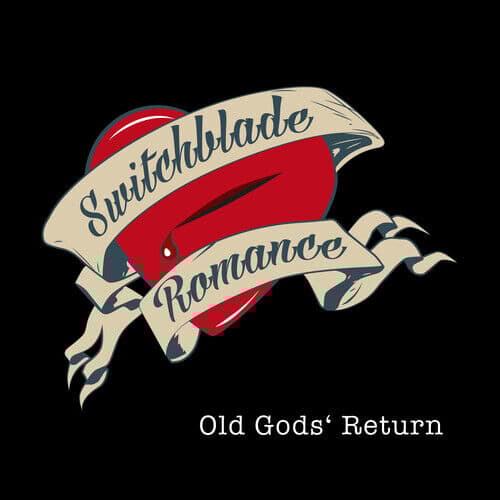 Switchblade Romance : Old Gods’ Return CD (2020)