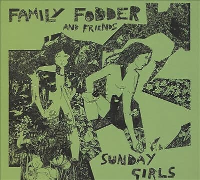 Family Fodder : Sunday Girls (Director’s Cut) CD (2015)