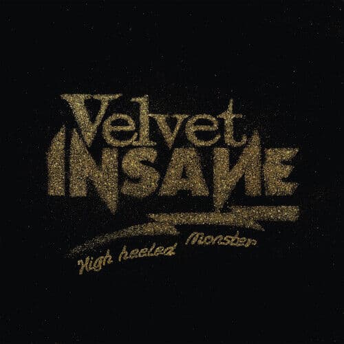 Velvet Insane : High heeled monster CD (2023)
