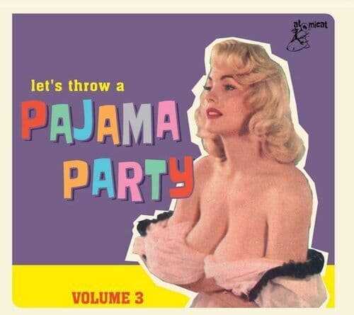 Various Artists : Let’s Throw a Pajama Party - Volume 3 CD (2020)