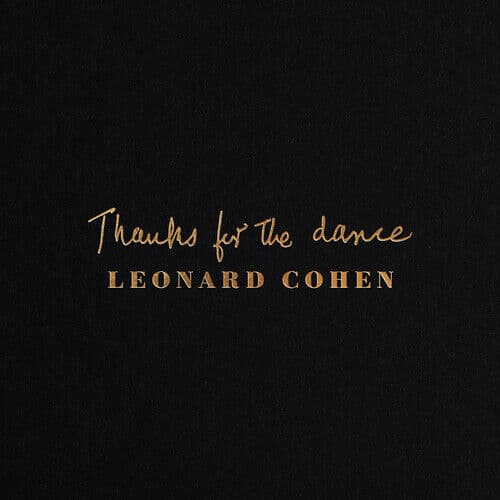 Leonard Cohen : Thanks for the Dance CD (2019)