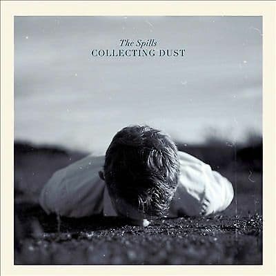 The Spills : Collecting Dust CD