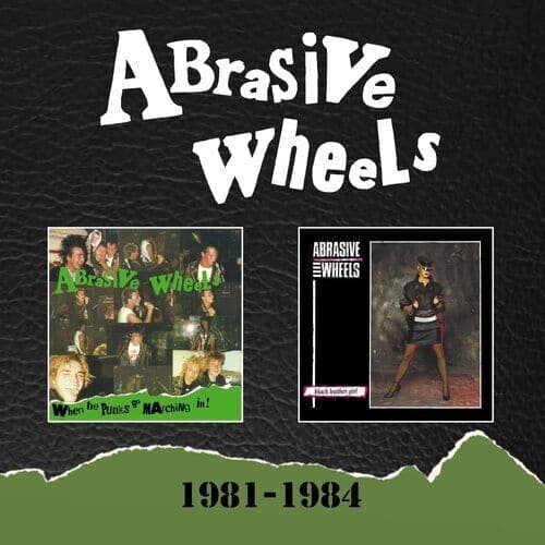 Abrasive Wheels : 1981-1984 CD Expanded  Album 2 discs (2022)