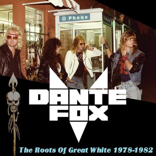 Dante Fox : The Roots of Great White 1978-1982 CD (2019)