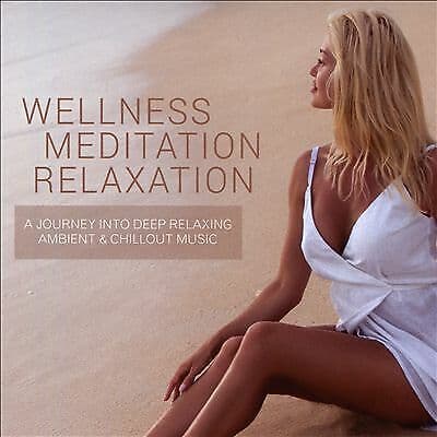 Various Artists : Wellness - Meditation - Relaxation CD