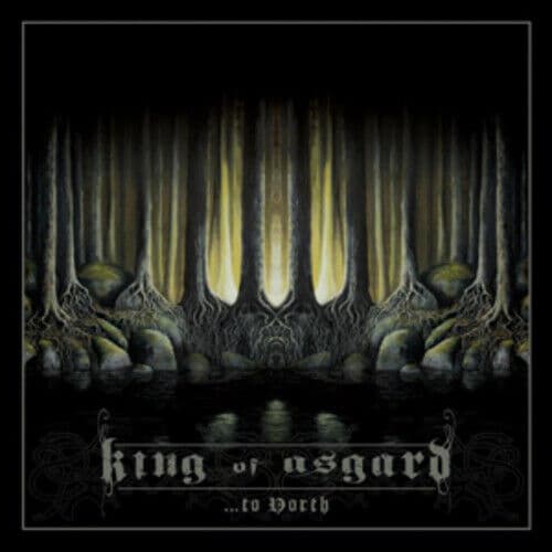 King of Asgard : …To North CD 12″ Album 2 discs (2012)
