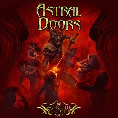 Astral Doors : Worship Or Die CD Album Digipak (2019)