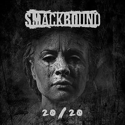 Smackbound : 20/20 CD (2020)