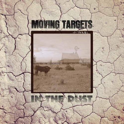 Moving Targets : In the Dust CD (2023)