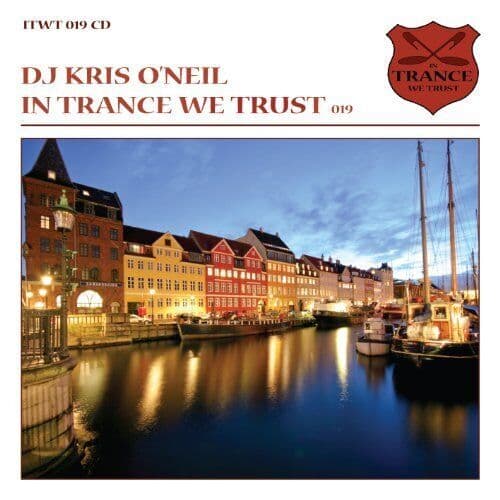 Various Artists : In Trance We Trust: DJ Kris O’Neil - Volume 19 CD (2012)