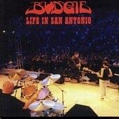 Budgie : Life in San Antonio CD