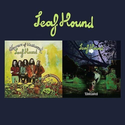 Leaf Hound : Growers of Mushrooms/Unleashed CD 50th Anniversary  Album 2 discs