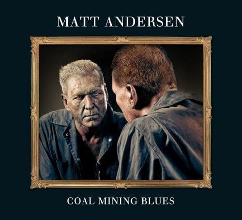 Matt Andersen : Coal Mining Blues CD Album (Jewel Case) (2013)