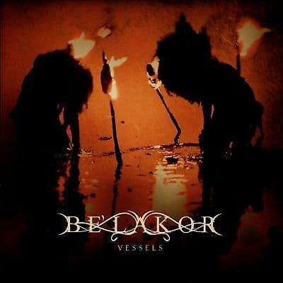Be’lakor : Vessels CD (2016)