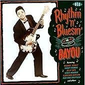 Various Artists : Rhythm N Bluesin By The Bayou CD