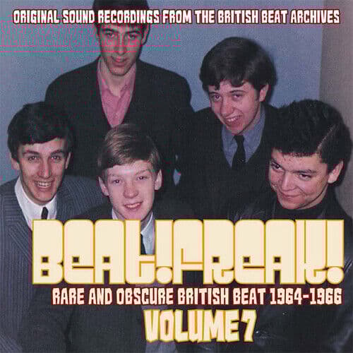 Various Artists : Beat!Freak!: Rare and Obscure British Beat 1964-1966 - Volume